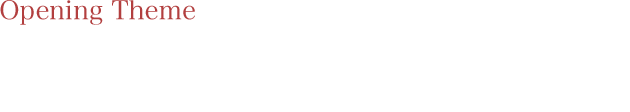 Opening Theme 『 Gekka no Uta ha Kage yorimo Kuroku