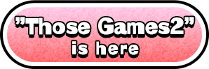 “Those Games 2” is here