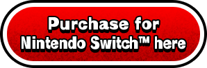 Purchase for Nintendo Switch™ here