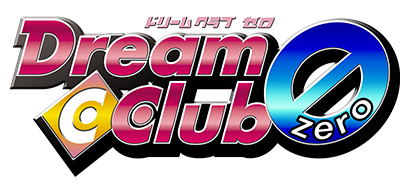 DREAM C CLUB ZERO （ドリームクラブ ZERO）