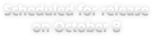 Scheduled for release on October 8