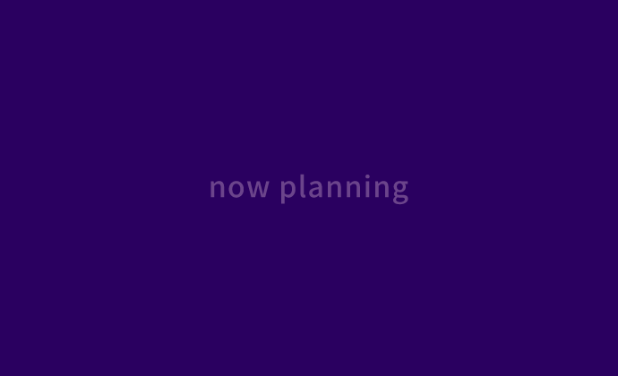now planning