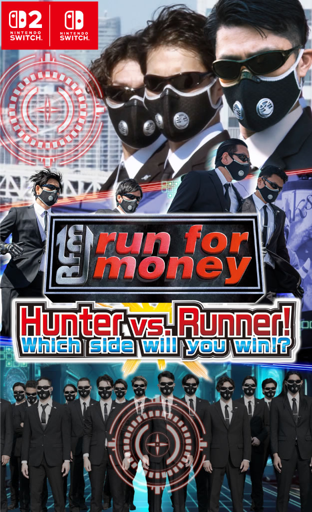"Run for Money": Hunter VS Runner! Which Side Will You Win!?