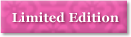 Limited Edition