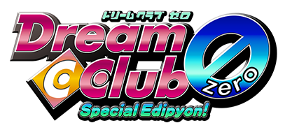 DREAM C CLUB ZERO Special Edipyon!（ドリームクラブ ZERO スペシャルエディぴょん！）
