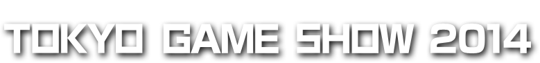 TOKYO GAME SHOW 2014